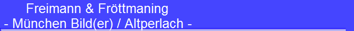 Freimann & Fr�ttmaning 
 - M�nchen Bild(er) / Altperlach -