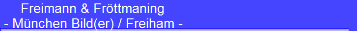 Freimann & Fr�ttmaning 
 - M�nchen Bild(er) / Freiham -